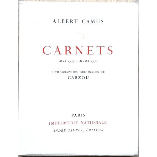 Albert Camus - Carnets Mais 1935 / Mars 1951. Lithographies Originales De Carzou