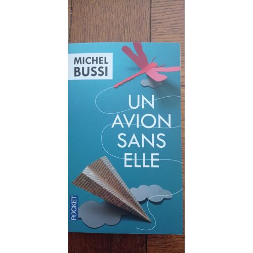 Michel Bussi - Un Avion Sans Elle