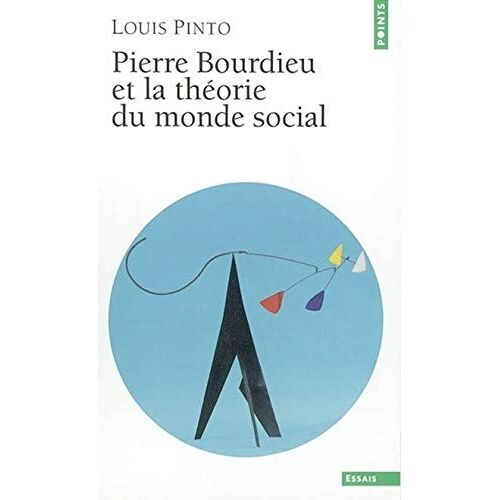 Pierre Bourdieu Et La ThéOrie Du Monde Social