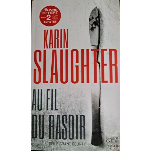 Karin Slaughter - Au Fil Du Rasoir