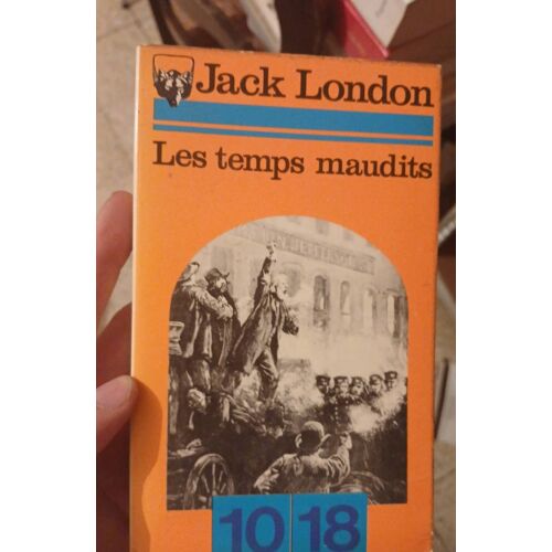 Les Temps Maudits. Jack London