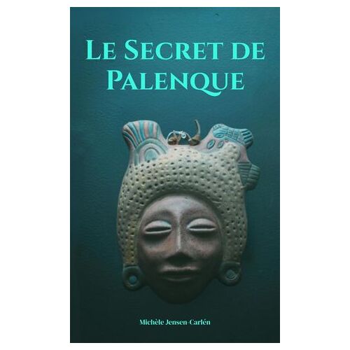 Le Secret De Palenque