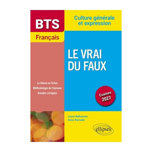 Bts Français. Culture Générale Et Expression. Le Vrai Du Faux