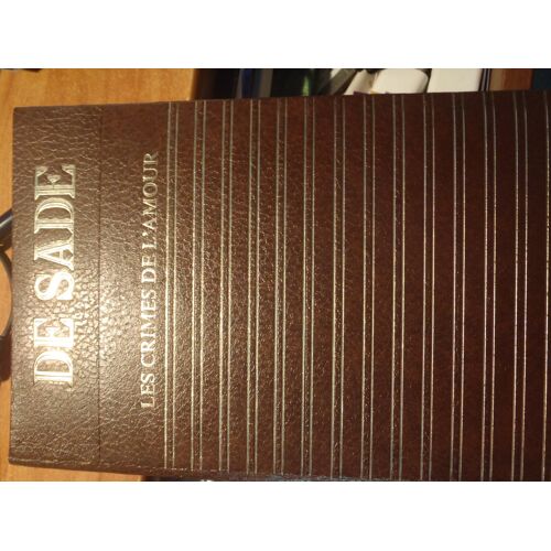 Marquis Sade Les Crimes De L Amour Editions Club Geant Classique -