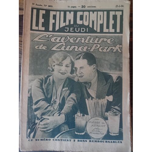 Le Film Complet Du Jeudi N° 803 _ 27 Février 1930 _ Albert Préjean, Daniele Parola, Jim Gérald Dans "L'Aventure De Luna Park" ; Film De Albert Préjean ; Production Film Erka Prodisco