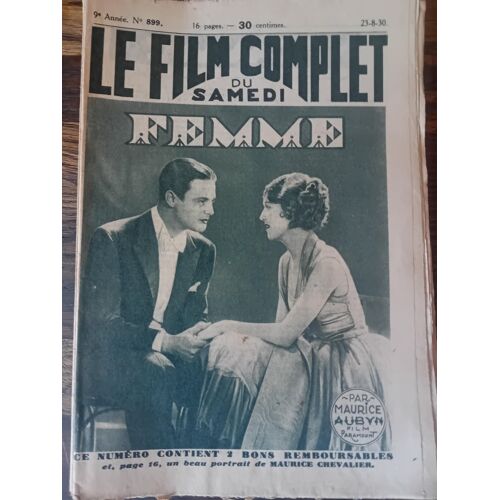 Le Film Complet Du Samedi N° 899 _ 23 Août 1930 _ Albert Conti, Florence Vidor, Loretta Young, Matty Kemp Dans "Femme" ; Film De Harry D'Abbadie D'Arrast ; Production Paramount