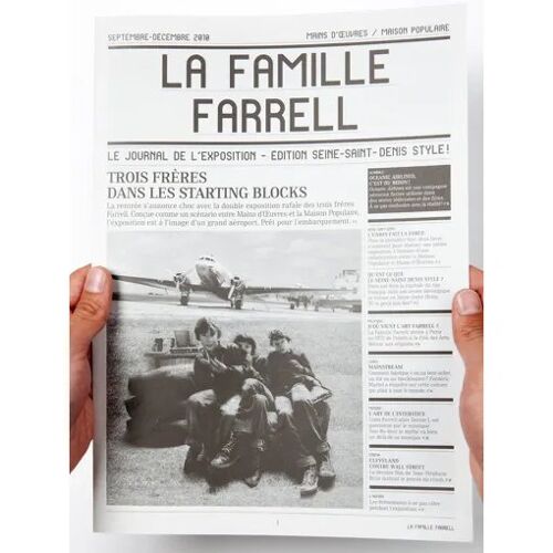 Malachi Farrell- La Famille Farrell Le Journal De L'Exposition Edition Seine Saint Denis Style Septembre Décembre 2010 Mains D'Oeuvres/ Maison Populaire