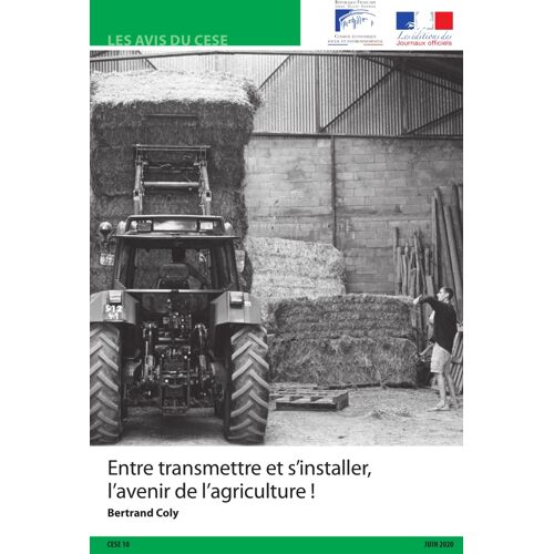 Entre Transmettre Et S'Installer, L'Avenir De L'Agriculture, Bertrand Coly