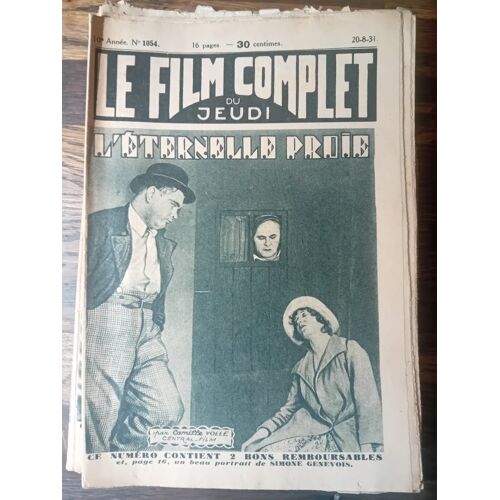 Le Film Complet Du Jeudi N° 1054 _ 20 Août 1931 _ Jenny Hasselquist, Henry Stuart, Oscar Homolka Dans "L'Éternelle Proie" ; Film De Constantin David ; Production Central Film