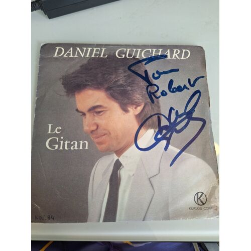 Vinyle 45 Tours - Daniel Guichard - Le Gitan - Avec Dédicace "Pour Robert"