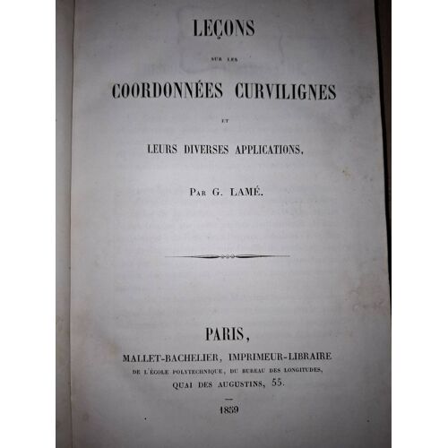 [Édition Originale 1859] Leçons Sur Les Coordonnées Curvilignes - Gabriel Lamé - Mathématiques