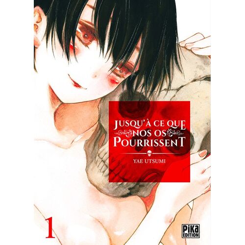 Jusqu'a Ce Que Nos Os Pourrissent - Tome 1