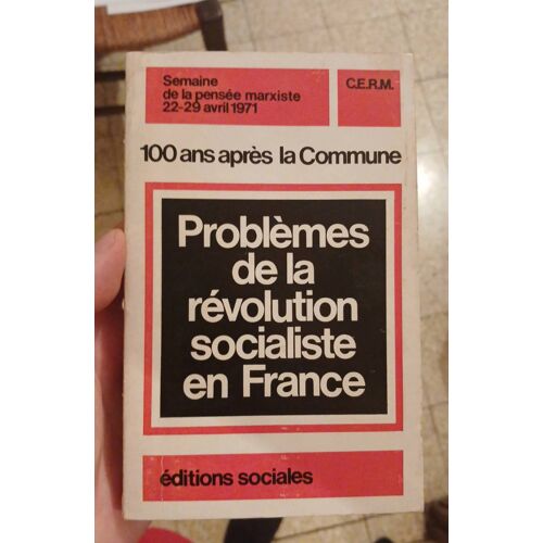 100 Ans Après La Commune. Problèmes De La Révolution Socialiste. Cerm. Semaine De La Pensée Marxiste 22-29 Avril 1971