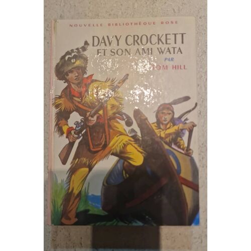 Livre Davy Crockett Et Son Ami Wata