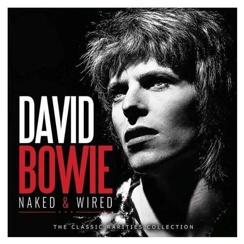 Naked & Wired-Classic & Rarities Collection 1968-1980 Radio Broadcast - Cd Album