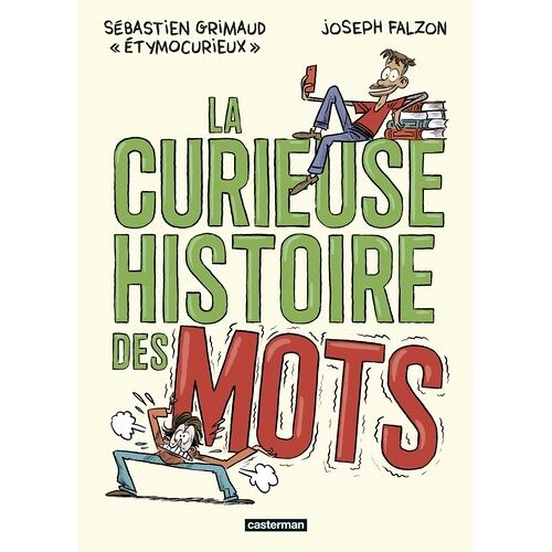 La Curieuse Histoire Des Mots - Tome 1