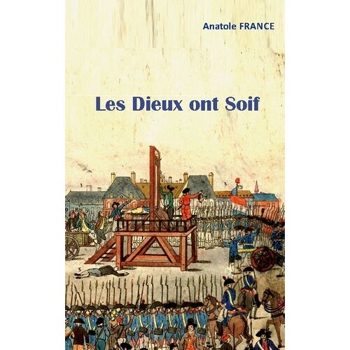 Les Dieux Ont Soif