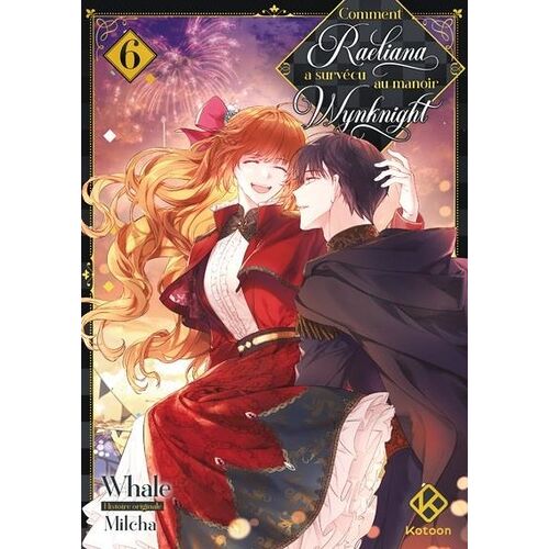 Comment Raeliana A Survécu Au Manoir Wynknight - Tome 6
