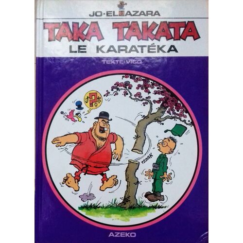 Bande Dessinée Taka Takata De Jo-El Azara. Tome 5: Le Karatéka.