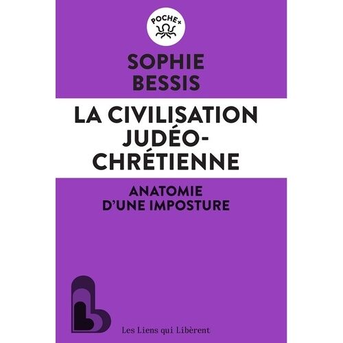 La Civilisation Judéo-Chrétienne - Anatomie D'une Imposture