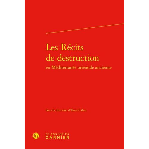 Les Récits De Destruction En Méditerranée Orientale Ancienne
