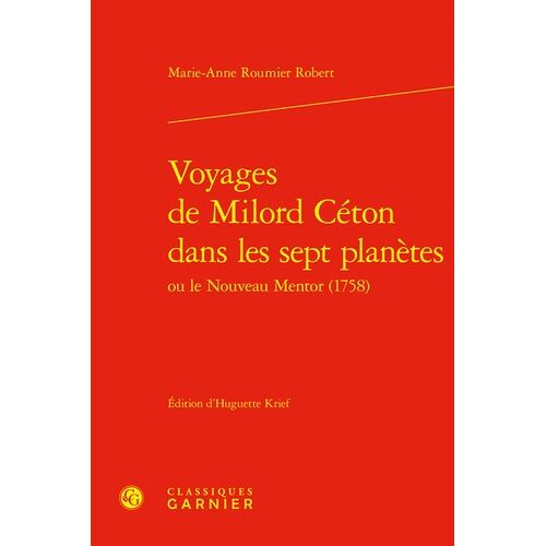 Voyages De Milord Céton Dans Les Sept Planètes Ou Le Nouveau Mentor (1758)