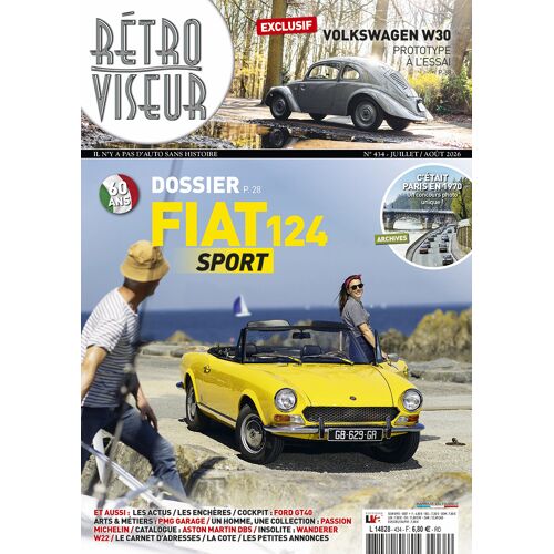 Retroviseur N°434 - Dossier : Fiat 124 Sport - Volkswagen W30 : Prototype A L Essai - Catalogue: Aston Martin Db5 - Insolite: Wanderer W22 - C Etait Paris 1970: Partie 3 - Collection: Passion Michelin