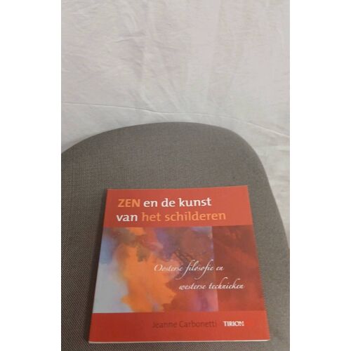 Zen En De Kunst Van Het Schilderen