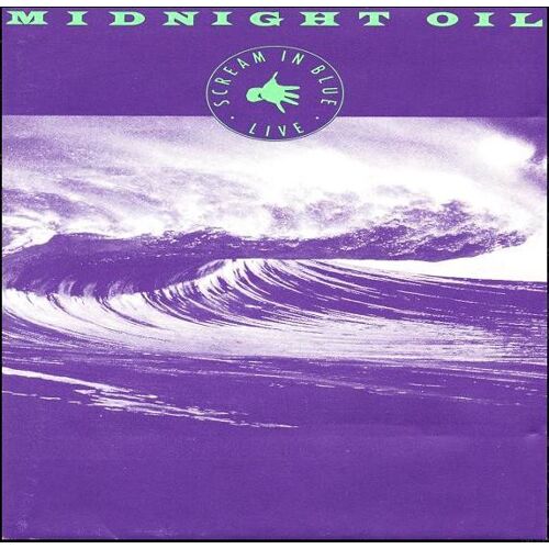 Album Cd : Midnight Oil – Scream In Blue - Live