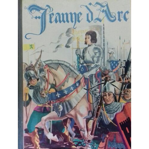 Bande Dessinée Jeanne D'Arc De J-J.Pichard Et H. De Villefosse.