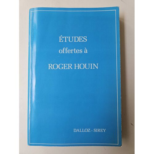 Études Offertes À Roger Houin - Problèmes D'Actualité Posés Par Les Entreprises