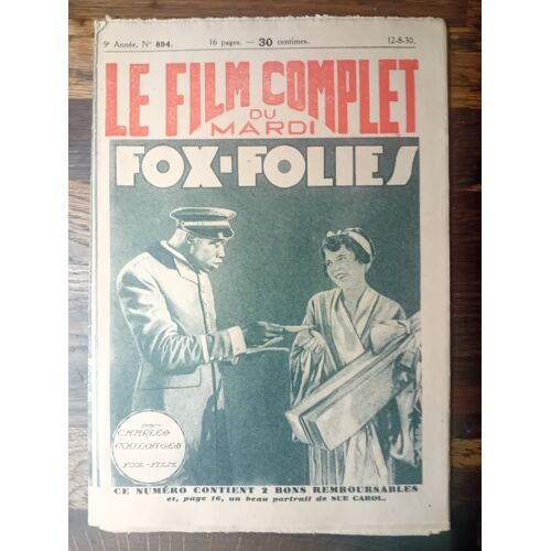 Le Film Complet Du Mardi N° 894 _ 12 Août 1930 _ John Breeden, Lola Lane, Sharon Lynn Dans "Fox Folies" ; Film De Marcel Silver ; Production Fox Film