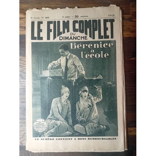 Le Film Complet Du Dimanche N° 695 _ 4 Août 1929 _ Colleen Moore, Donald Reed, Kathreen Mc Guire Dans "Bérénice À L'École" ; Film De Millard Webb ; Production Film First National