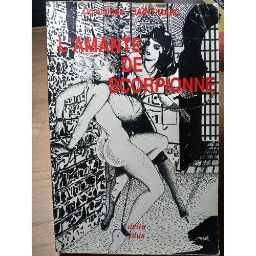 L'Amante De Scorpionne – Dominique Saint-Marc – Delta Plus