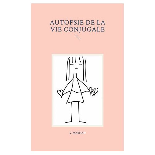 Autopsie De La Vie Conjugale