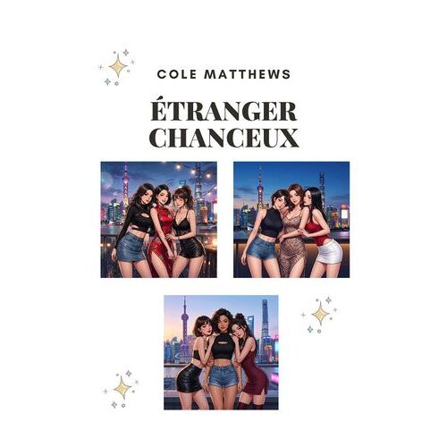 Étranger Chanceux