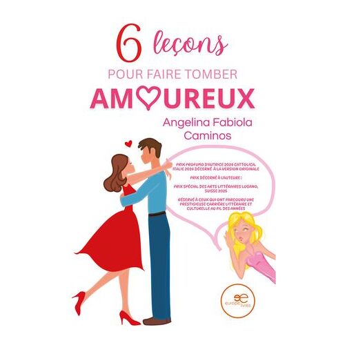 Six Leçons Pour Faire Tomber Amoureux