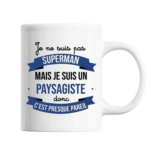 Mug Je Ne Suis Pas Superhéros, Je Suis Paysagiste