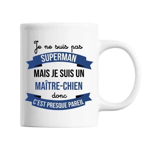 Mug Je Ne Suis Pas Superhéros, Je Suis Maître-Chien