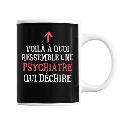 Mug Psychiatre Qui Déchire | Tasse Café Métier Pour Collègue De Travail Ami Ou Famille | Imprimé En France