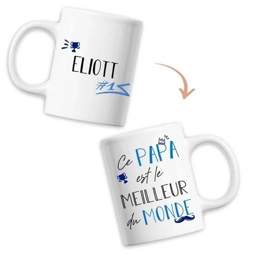 Mug Eliott Meilleur Papa Du Monde - Tasse Fête Des Pères Anniversaire Cadeau Personnalisé Prénom Humour - Imprimé En France