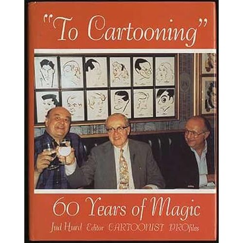 To Cartooning...: Sixty Years Of Magic