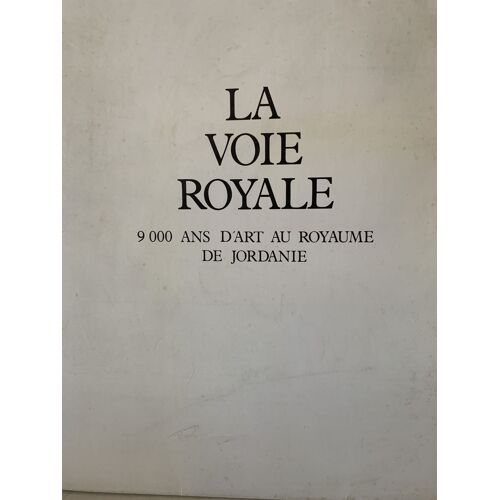 La Voie Royale - 900 Ans D’Art Au Royaume  De Jordanie - 1987- Musée Du Luxembourg Éditeur - Histoire - 