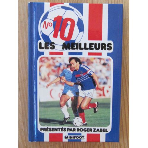 Les Meilleurs N° 10 Par Roger Zabel