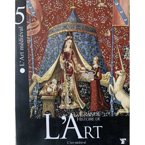 L’Art Médiéval -2006-  Lá Grande Histoire  De L’Art Par Le Figaro - Un Pan De Notre Histoire - 
