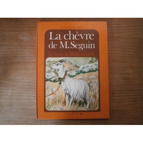 Livre - La Chevre De M. Seguin - Alphonse Daudet - Hachette - France 1979