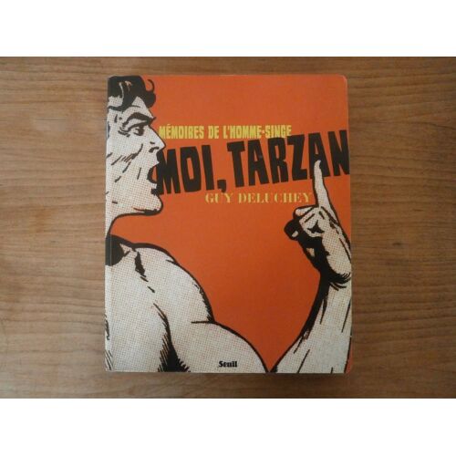Livre Moi, Tarzan - Memoires De L'Homme-Singe - Seuil France