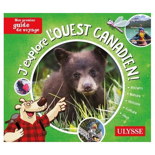 J'explore L'ouest Canadien !