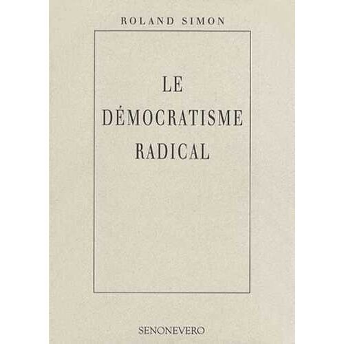 Le Démocratisme Radical