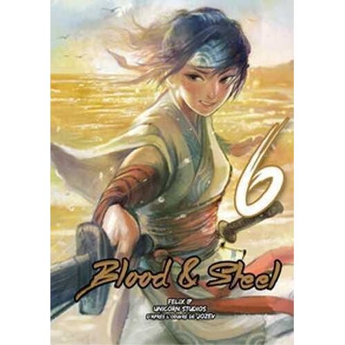 Blood And Steel - Tome 6